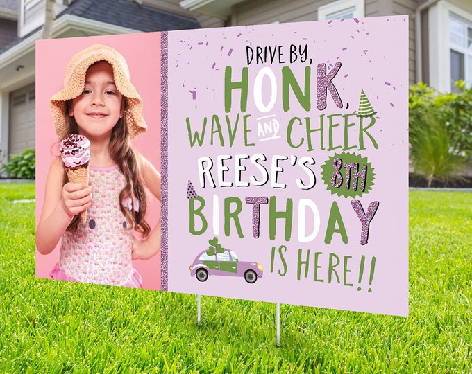 Birthday parade, yard sign design, lawn sign, social distancing drive-by birthday party, car birthday parade, quarantine party