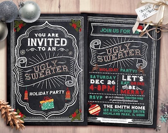 May include: Blackboard style invitation to an Ugly Sweater Holiday Party. The invitation includes the date, time, and location of the party. It also includes the text "Let's Eat, Drink, and Be Merry".