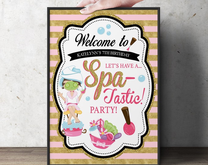 Spa party sign, Spa party, party sign, welcome sign, spa, birthday, girl birthday decor,  printable, Spa-tastic, pamper party, table sign