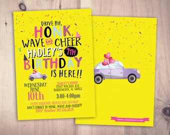 May include: A yellow birthday party invitation with a car and balloons. The text reads "Drive by, Honk, Wave and Cheer Hadley's 7th Birthday is here!"  Wednesday, June 10th, 3:00-4:00pm. Hadley's House, 5567 Wilson Ave, Barrington, IL 60011. Enjoy curbside treats and favors! Don't forget to honk, wave and cheer! RSVP: Heather 312.555.5678. www.lyonsprints.com