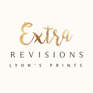May include: Gold foil lettering spelling "Extra Revisions" with the words "Lyon's Prints" underneath.