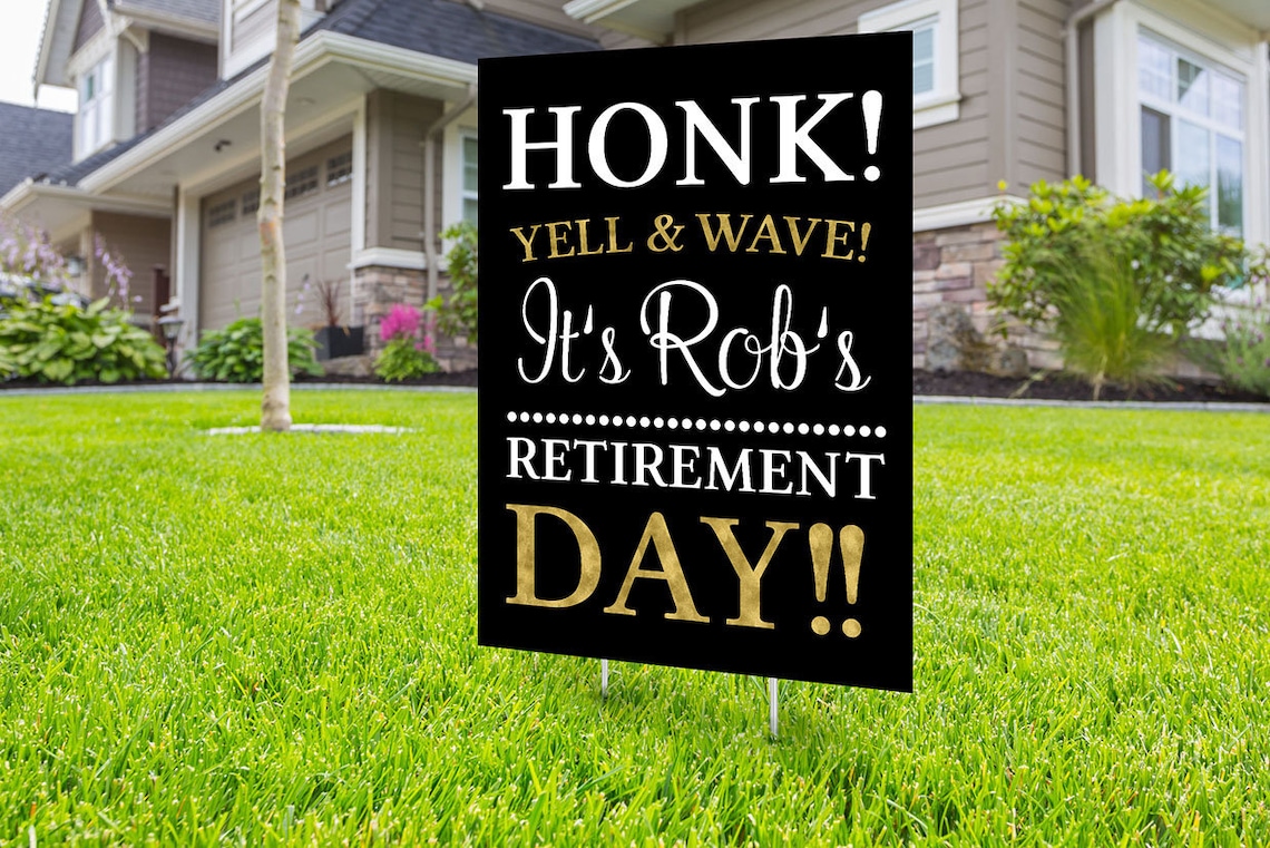 Retirement lawn sign design Digital file only yard sign Etsy