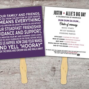 Puede incluir: Un abanico de boda morado y blanco con el texto "To our family and friends, thank you from the bottom of our hearts. It means everything to have you here now. We cannot imagine our lives without your steadfast friendship, guidance and support, not to mention your wit and charming good looks. We hope you enjoy yourselves on the cruise. Nothing would make us happier. Now grab your wands and yell "Hooray" when the bride and groom kiss and walk away!" en la parte delantera. La parte posterior del abanico tiene el texto "Justin + Allie's Big Day A celebration of marriage Dum dum da dum... Order of ceremony Music starts We get married Everyone parties Officiant | Captain of the ship Maid of honour | Katherine Lindsay Best man | Camden Bright Mom & Dad of the bride | Mark & Debbie Stein Dad of the groom | John Jacobs Oh snap! Are you taking pictures? Help us capture our story and kindly hashtag #letspartynow. We can't wait to see your images!"