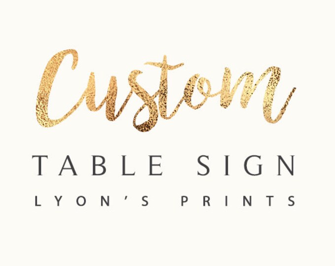 Custom table signs, birthday party, baby shower, wedding, digital files only