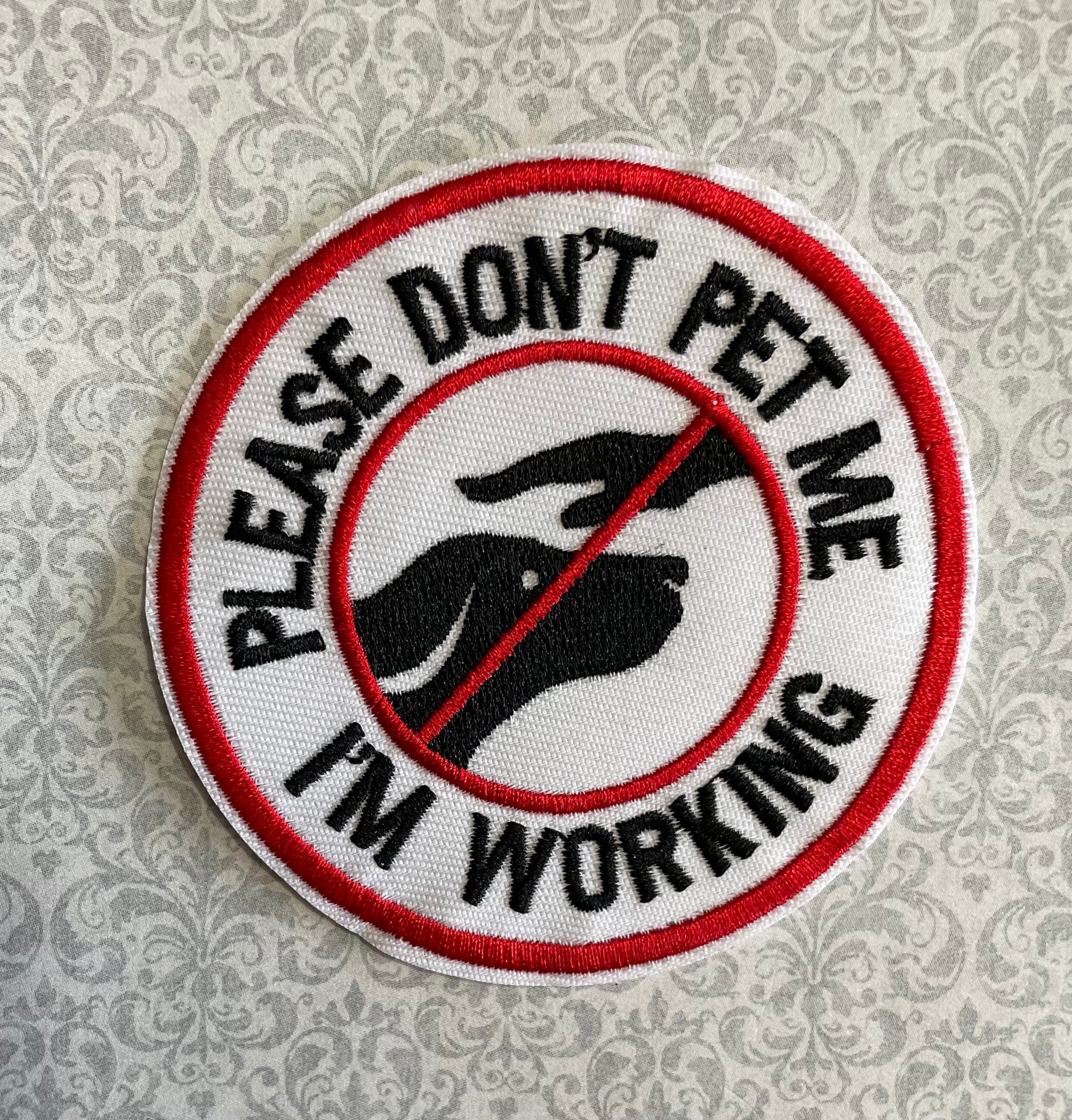Working Dog Iron on Patch Dont Pet Me Iron on Dog Sew on Etsy UK