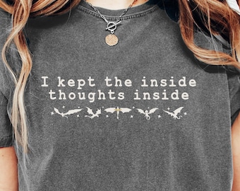 I Kept the Inside Thoughts Inside Comfort Colors T-shirt, Basgiath War College t-shirt, Quest Squad Sweatshirt, Fourth Wing, Xaden Riorson