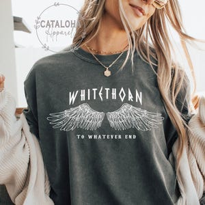 Comfort colors bookish, Rowan Whitethorn t-shirt, Throne of Glass Shirt, SJM merch, To Whatever End, Rowan t-shirt, Terrasen, Crescent City