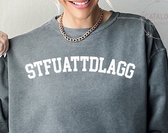 Comfort Colors, STFUATTDLAGG, Buy Me Books, Distressed sweatshirt, Spicy Book sweatshirt, Spicy Book Club, Smut Lover, Smut fan sweatshirt