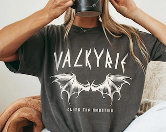 Valkyrie training tee, Climb the mountain t-shirt, The Valkyrie Ladies shirt, Nesta, A Court of Silver Flames, SJM Acotar shirt,ACOTAR Merch