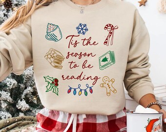 Tis the season to be reading, Readers Club Sweatshirt, Book Lover Sweater Bookworm Tee winter Reader Bookish Things Christmas Bookish hoodie
