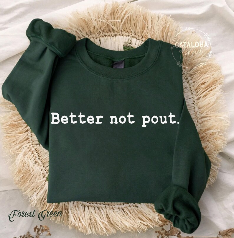 better not pout sweatshirt, Sarcastic Holiday sweatshirt,Offensive Christmas sweatshirt, Funny Christmas Sweater, Family Christmas Swetshirt immagine 3
