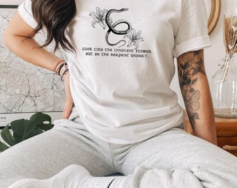 Lady Macbeth Serpent T-shirt, Feminist T-shirt, Serpent tee, Be A Serpent Macbeth Quote Shirt, Shakespeare tee