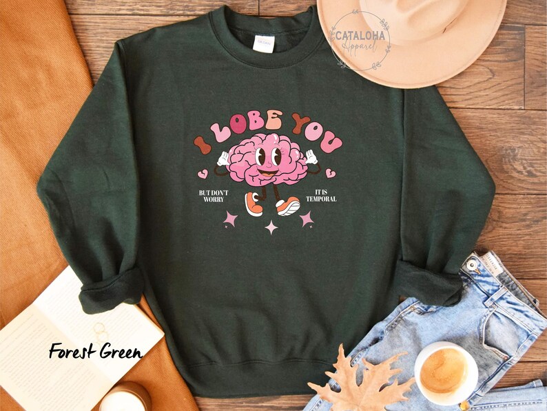 I lobe you sweatshirt, Funny valentines day, brain pun shirt, psychologist gift, Neuroscience gift sweater, Neurology nurse gift, neuro gift image 8