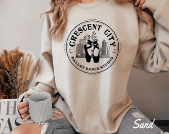Crescent City Ballet, Juniper Andromeda, House of Earth and Blood, Sarah J Maas, Crescent City shirt, SJM sweatshirt, Bryce Quinlan