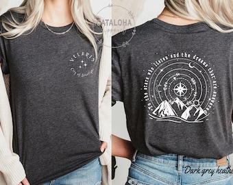SJM, To the stars who listen and the dreams that are answer, City of Starlight, two side Velaris t-shirt, A court of thorns and roses, Feyre