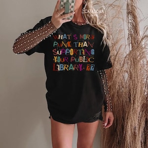 What’s more punk than the public library, Comfort Colors Bookish Gothic Tee, librarian tee, Dark Academia Aesthetic, read banned books shirt
