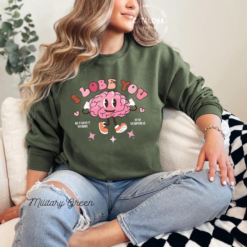I lobe you sweatshirt, Funny valentines day, brain pun shirt, psychologist gift, Neuroscience gift sweater, Neurology nurse gift, neuro gift image 10