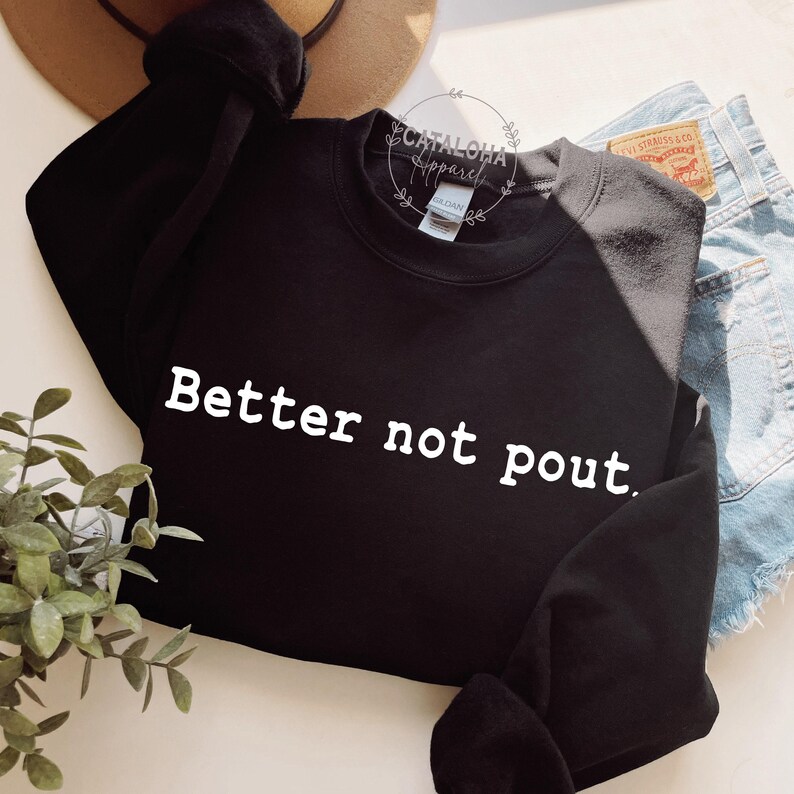better not pout sweatshirt, Sarcastic Holiday sweatshirt,Offensive Christmas sweatshirt, Funny Christmas Sweater, Family Christmas Swetshirt immagine 8