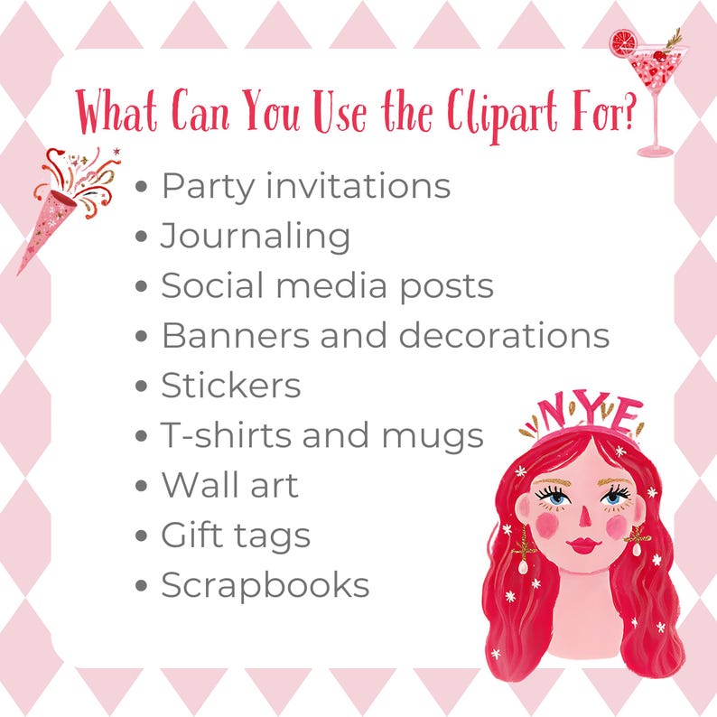 New Year’s Eve party clipart usage guide displaying ideas such as party invitations, journaling, social media posts, banners, stickers, T-shirts, wall art, gift tags, and scrapbooks. Includes pink diamond border, confetti popper, cocktail illustration, and a cute NYE girl portrait.