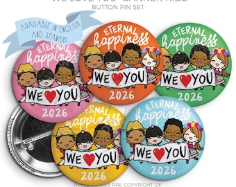 2026 Eternal Happiness Regional Convention Button Pins - We Love You BANNER