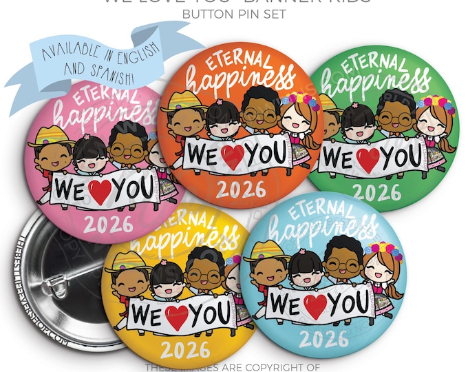 2026 Eternal Happiness Regional Convention Button Pins - We Love You BANNER