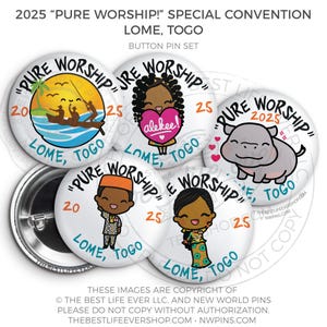 LOME, TOGO 2025 Pure Worship 2025 Special Convention Button Pins - jw gifts, jw org, best life ever, convention gifts