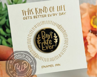 Best Life Ever Black and Gold Classic Enamel Pin -jw gifts - pioneer - best life ever