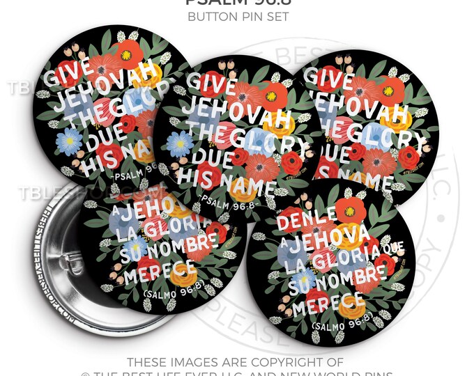 2025 Year Text "Blooming Garden" Button Pin Set - Psalm 96:8