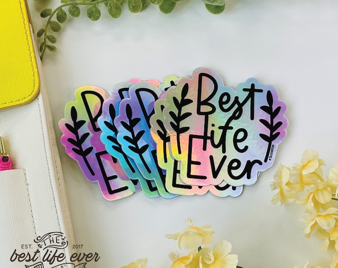 Best Life Ever Vinyl Stickers holographic - jw service year - jw pioneer gifts - best life ever - gifts for brothers - gifts for sisters