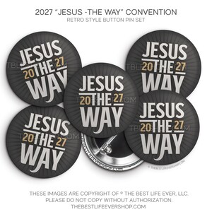 May include: A set of five circular button pins featuring a black background with a sunburst pattern. The text reads JESUS 20 THE 27 WAY in white and gold lettering. One pin is flipped over to show the silver metal backing and the pin mechanism.