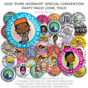Lome, TOGO - 2025 Pure Worship Special Convention Button Pins PARTY PACK - jw gifts, jw org, best life ever, Convention Gifts