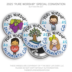 Sacramento, CA 2025 Pure Worship Special Convention Button Pins - jw gifts, jw org, best life ever