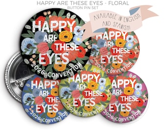 Eternal Happiness 2026 Regional Convention Button Pins - HAPPY Are These EYES