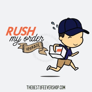Rush My Order Upgrades and other shipping options - the best life ever shop - bestlifeever - jw gifts