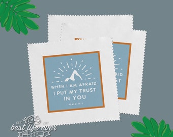 When I am Afraid, I Put My Trust in You 2024 Year Text Microfiber Lens Cloth - MOUNTAIN Glass Wipe, Cleaning Cloth, jw gifts best life ever