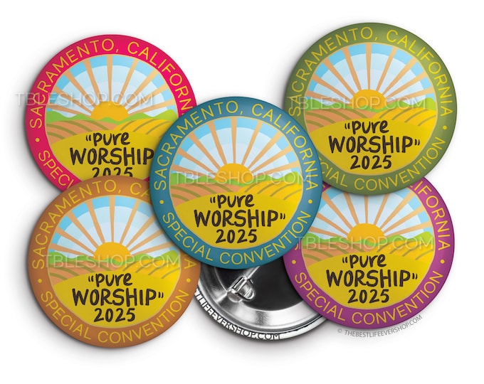 Sacramento, CA 2025 Pure Worship Special Convention Button Pins - jw gifts, jw org, best life ever