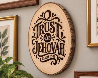 2027 Yeartext Wood Wall Art | Trust in Jehovah – Psalm 115:11 | Laser Engraved Natural Wood Slice, JW Gift Ideas, Best Life Ever