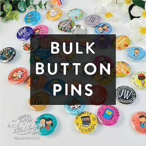 BULK PRICING for Button Pins, jw gifts, gifts for congregation, regional convention, gifts for pioneers