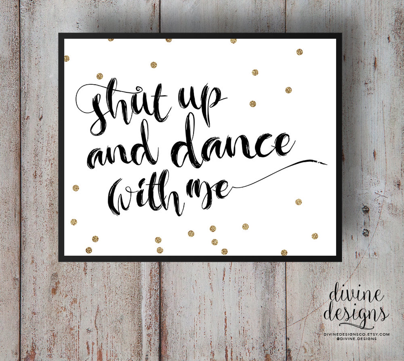 Shut Up and Dance with Me Quote Printable Printable Lyrics Etsy