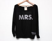 MRS. Sweatshirt, MRS. Off-shoulder Sweatshirt. Slouchy off-shoulder shirt. Wide neck Dolman Mrs Shirt. Bride gift. Wifey Shirt 108