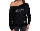 Wifey Black Dolman Batwing Shirt, Bride off shoulder shirt, Bridal shower gift Bridal shower, bridesmaid gifts, unique brides gift 85