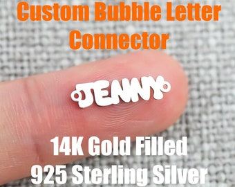 Custom Gold Filled Connectors Bubble Letters Connector - any WORD or NAME connector for Permanent Jewelry, sterling silver or gold filled