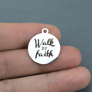 Stainless Steel Charms - Walk by faith Christian religious bible charms - Laser Engraved Silver Tone - Bulk Pricing