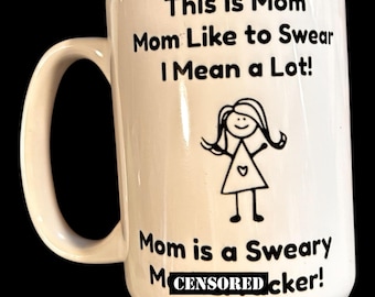 Funny Coffee Mug For Swearing Mom Your Choice