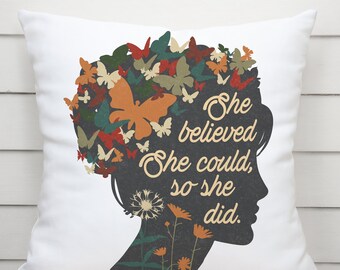 Motivational Quote Pillow Case - She Believed She Could So She Did - Inspirational Gift for the Woman, Mom, or Friend in Your Life