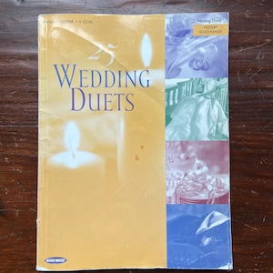 25 Wedding Duets song book, Medium Voice Range, Piano/vocal/guitar, 2002