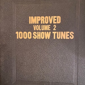 Improved Volume 2, 1000 Show Tunes