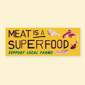 Meat is a Superfood Bumper Sticker