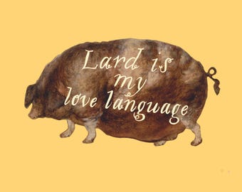 Lard is my Love Language Sticker