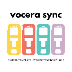 May include: Four colorful phone case templates in yellow, coral, teal, and lavender. Each case has a rectangular screen area and a T-shaped button area. The text "vocera sync" is above the cases, and "DIGITAL TEMPLATE | SVG | INSTANT DOWNLOAD" is below.